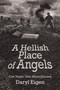 A Hellish Place of Angels : Con Thien: One Man's Journey by Daryl Eigen - Paperback