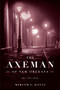 The Axeman of New Orleans : The True Story by Miriam C. Davis - Hardback