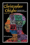 Christopher Okigbo 1930-67 : Thirsting for Sunlight by Obi Nwakanma - Hardback