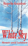 White Sky : Memoir amid Lockdown by Margrethe Alexandroni - Paperback