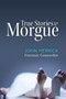 True Stories from the Morgue by John Merrick - Hardback