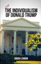 The Individualism of Donald Trump by Simon Lennon - Paperback The Individualism of Donald Trump by Simon Lennon - Paperback