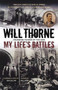 My Life's Battles by Will Thorne - Paperback