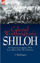 Colonel Worthington's Shiloh : the Tennessee Campaign, 1862, by an officer of the Ohio Volunteers by T Worthington - Hardback