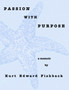 Passion with Purpose by Kurt Fishback - Paperback