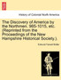 The Discovery of America by the Northmen. 985-1015, Etc. (Reprinted from the Proceedings of the New Hampshire Historical Society.). by Edmund Farwell Slafter - Paperback