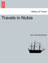 Travels in Nubia. Second Edition. by John Lewis Burckhardt - Paperback