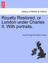 Royalty Restored, or London Under Charles II. with Portraits. by Joseph Fitzgerald Molloy - Paperback