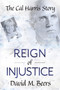 Reign of Injustice by David M Beers - Paperback