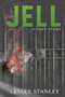 Jell : A true story by Lesley Stanley - Paperback