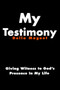 My Testimony : Giving Witness to God's Presence in My Life by Della Magnet - Paperback