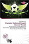 Canada National Beach Soccer Team by Jerold Angelus - Paperback