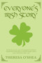 Everyone's Irish Story by Theresa O'Shea - Paperback