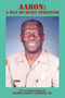 Aaron : A Man of Quiet Strength by Aaron Jr Campbell - Paperback