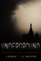 Underground : Life and Survival in the Russian Black Market: A Memoir by L D Anderson - Hardback