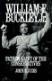 William F. Buckley, Jr. : Patron Saint of the Conservatives by John B. Judis - Paperback