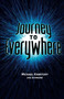 Journey to Everywhere : 1 by Dennis J McKenna - Paperback
