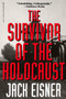 The Survivor of the Holocaust by Jack Eisner - Paperback