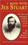 I Rode With Jeb Stuart : The Life And Campaigns Of Major General J. E. B. Stuart by H. Mcclellan - Paperback