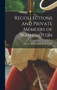 Recollections and Private Memoirs of Washington by George Washington Parke Custis - Hardback