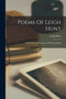 Poems Of Leigh Hunt : With Prefaces From Some Of His Periodicals by Leigh Hunt - Paperback