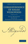 Correspondence of Josiah Wedgwood : Volume 1 by Josiah Wedgwood - Paperback