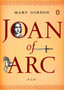 Joan of Arc : A Life by Mary Gordon - Paperback