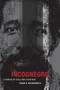 Incognegro : A Memoir of Exile and Apartheid by Frank B. Wilderson - Paperback