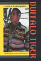 Buffalo Tiger : A Life in the Everglades by Buffalo Tiger - Hardback