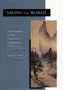 Saving the World : Chen Hongmou and Elite Consciousness in Eighteenth-Century China by William T. Rowe - Paperback