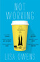 Not Working by Lisa Owens - Paperback