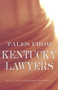 Tales from Kentucky Lawyers by William Lynwood Montell - Hardback