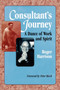Consultant's Journey : A Dance of Work and Spirit by Roger Harrison - Paperback