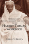 30 Lessons In Love,Leadership, and Legacy from Harriet Tubman, Workbook by Karol V. Brown - Paperback