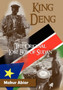King Deng, The Original Lost Boy of Sudan by MAKUR ABIAR - Hardback