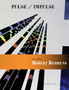 Pulse / Impulse The Art of Robert Behrens by Gary Dwyer - Paperback
