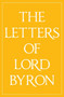 The Letters of Lord Byron by Lord George Gordon Byron - Paperback