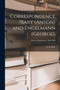 Correspondence ?Bary (Anton) and Engelmann (George); Bary to Engelmann, 1868-1880 by A De Bary - Paperback