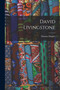 David Livingstone by Thomas Hughes - Paperback