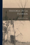 Historia De La Florida by Garcilaso De La Vega - Paperback