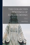The Collected Writings of Edward Irving; Volume I by Edward Irving - Paperback
