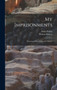 My Imprisonments : Memoirs of Silvio Pellico Da Saluzzo by Thomas Roscoe - Hardback