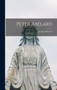 Peter Abelard by McCabe Joseph - Hardback