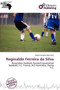 Reginaldo Ferreira Da Silva by Adam Cornelius Bert - Paperback