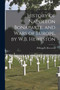 History of Napoleon Bonaparte, and Wars of Europe, by W.B. Heweston by William B Hewetson - Paperback