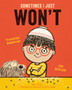Sometimes I Just WON'T by Timothy Knapman - Paperback