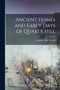 Ancient Homes and Early Days of Quaker Hill by Amanda Akin Stearns - Paperback