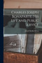 Charles Joseph Bonaparte, His Life and Public Service by Joseph Bucklin Bishop - Paperback