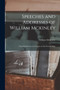 Speeches and Addresses of William Mckinley : From His Election to Congress to the Present Time by William McKinley - Paperback
