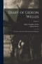 Diary of Gideon Welles : Secretary of the Navy Under Lincoln and Johnson; Volume 2 by Gideon Welles - Paperback